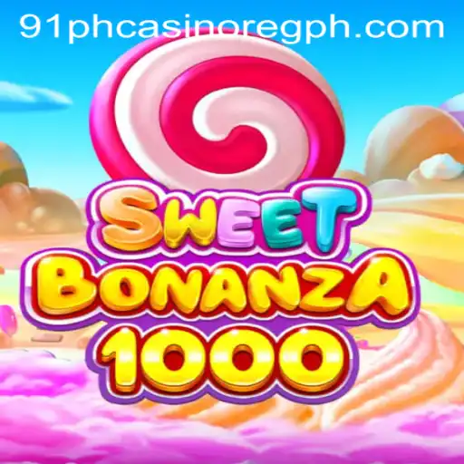 Discover the Exciting World of SweetBonanza1000 at 91ph Casino Online